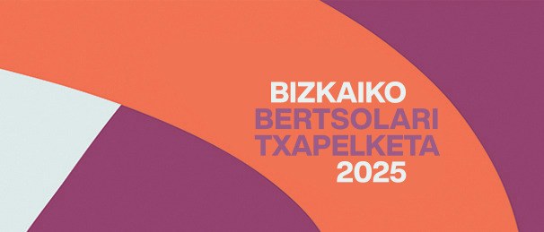Bizkaiko Bertsolari Txapelketa 2025 Bizkaiko Bertsolari Txapelketa 2025