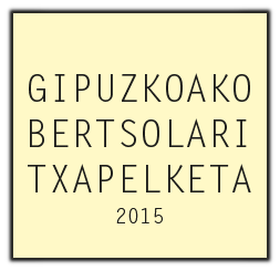 Gipuzkoako Bertsolari Txapelketa 2015